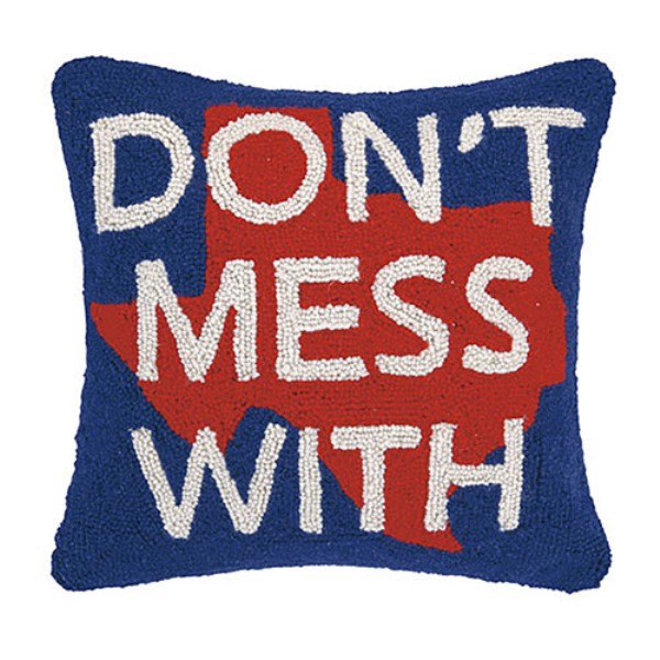 16 x 16 in. Dont Mess with Texas Polyester Filler Hook Pillow