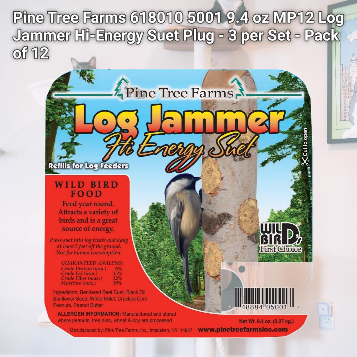 Picture of Pine Tree Farms 618010 5001 9.4 oz MP12 Log Jammer Hi-Energy Suet Plug - 3 per Set - Pack of 12
