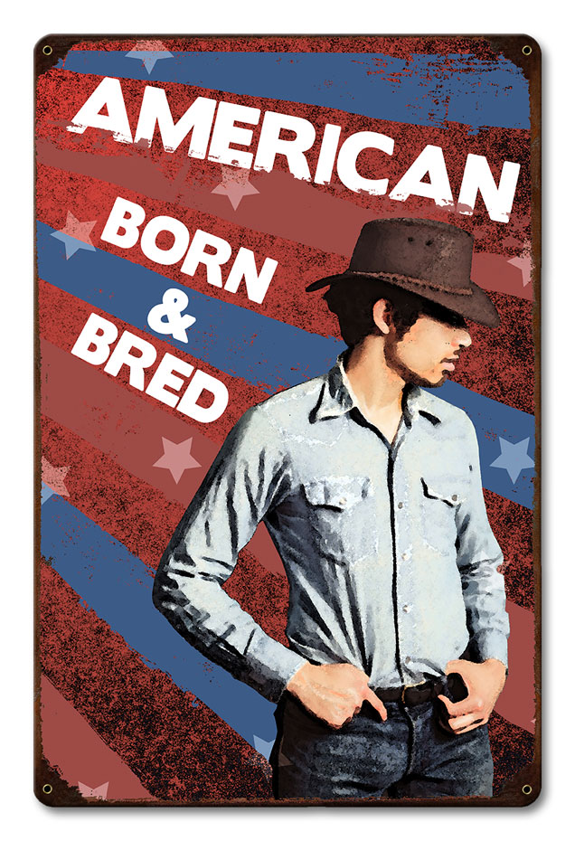 PTS866 American Born & Bred Metal Sign - 12 x 18 in -  Past Time Signs