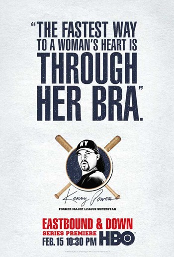 Eastbound & Down TV Movie Poster - 11 x 17 in.