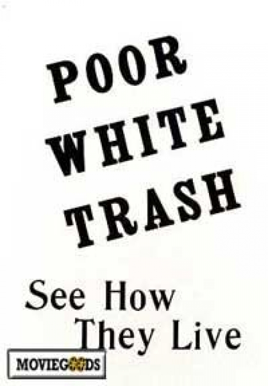 Poor White Trash Movie Poster - 27 x 40 in.