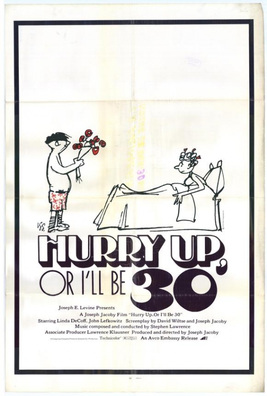 Hurry Up or I Will Be 30 Movie Poster - 27 x 40 in.