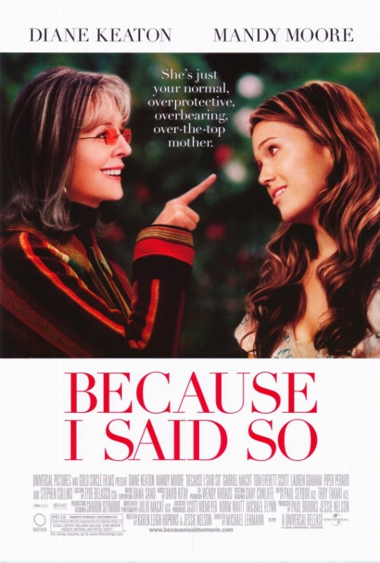 Because I Said So Movie Poster - 27 x 40 in.