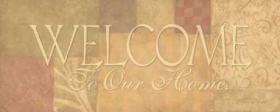 PDXSM250SMALL Welcome To Our Home Poster Print by Stephanie Marrott, 10 x 20 - Small