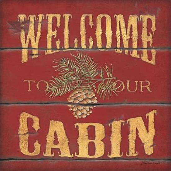 Welcome Cabin Poster Print by Stephanie Marrott - 12 x 12 - Small