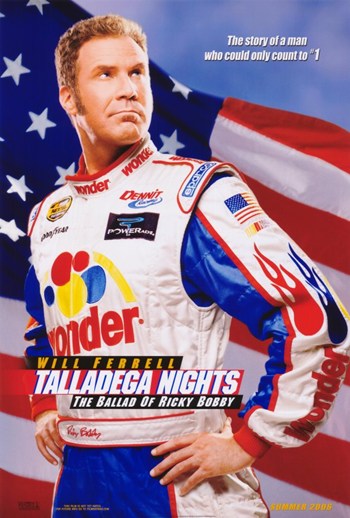 MOV366246 Talladega Nights the Ballad of Ricky Bobby Movie Poster - 11 x 17 in.