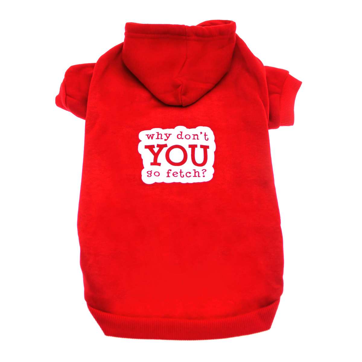 Picture of Mirage 62-142 XSRD Why Dont You Go Fetch Dog Hoodie&#44; Red - Extra Small