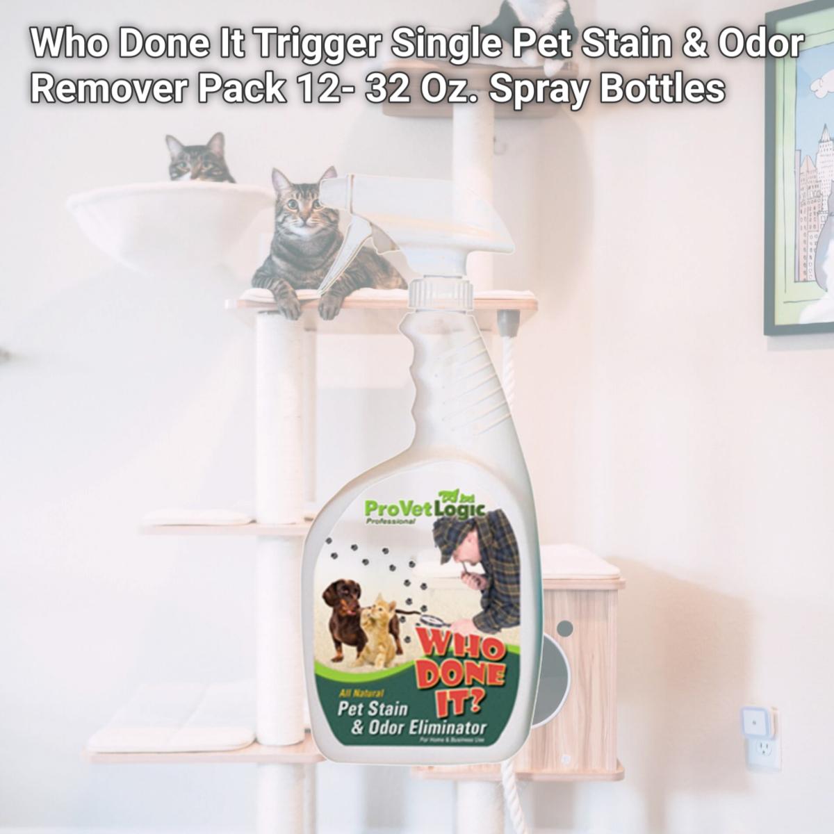 Picture of ProVetLogic V04-12MN Who Done It Trigger Single Pet Stain & Odor Remover Pack 12- 32 Oz. Spray Bottles