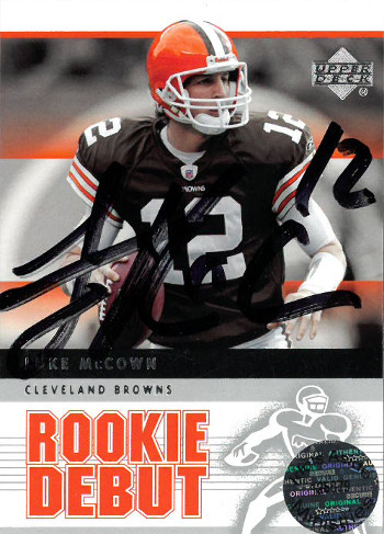 Picture of Athlon CTBL-018195 Luke McCown Signed Cleveland Browns 2005 Upper Deck Rookie Debut Trading Card - No.12