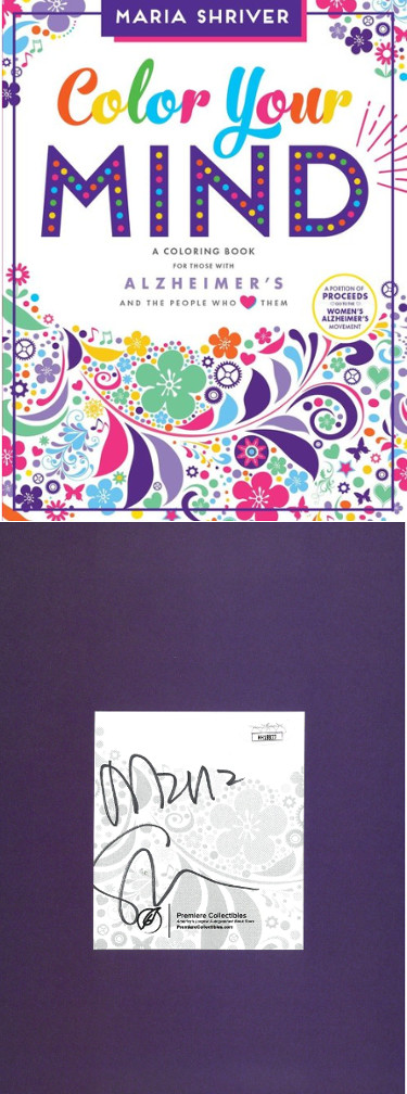 CTBL-026999 Maria Shriver Signed 2017 Color Your Mind Softcover Book - JSA - A Coloring Book for Those with Alzheimers & People Who Love Them