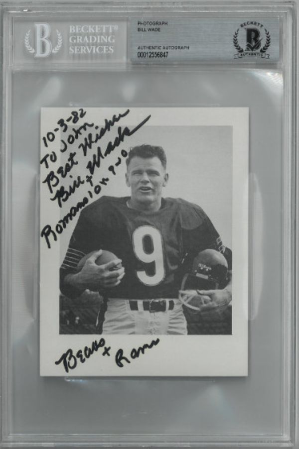 Picture of Athlon Sports CTBL-029362 4 x 5.5 in. Bill Wade Signed 10-3-82 to John Best Wishes Bears & Rams Bas & Beckett Encapsulated No. 00012556847 Autograph Photo