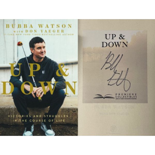 Picture of Athlon Sports CTBL-032157 Bubba Watson Signed 2021 Up & Down Victories & Struggles in the Course of Life Hardcover&#44; Bookplated Edition - COA