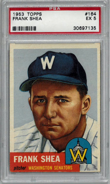 CTBL-033680 Frank Shea 1953 Topps No. 164- PSA Graded 5 EX Washington Senators Baseball Card