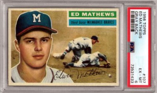 CTBL-036018 Eddie & Ed Mathews 1956 Topps Baseball Card with No.107 Gray Back Psa Graded 6 Ex-Mt Centered & Milwaukee Braves