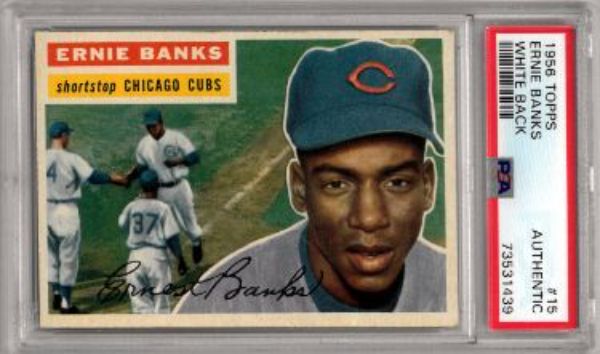 CTBL-036024 Ernie Banks 1956 Topps White Back Baseball Card with No.15-PSA Slabbed Authentic Chicago Cubs
