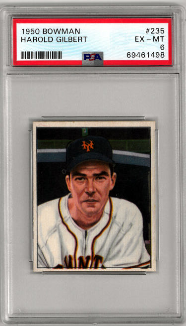 CTBL-035745 Harold Gilbert 1950 Bowman Baseball Card with No.235-PSA Graded 6 Ex-Mt New York Giants -  RDB Holdings & Consulting, CTBL_035745