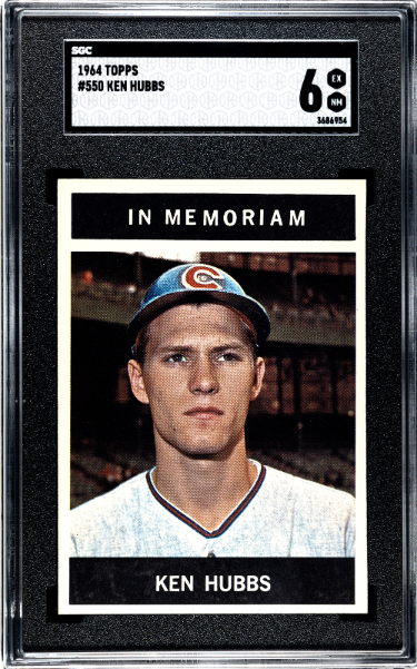 CTBL-038094 Ken Hubbs 1964 Topps Baseball Card - No.550 SGC Graded 6 EX-NM - Chicago Cubs & In Memoriam -  Athlon, CTBL_038094