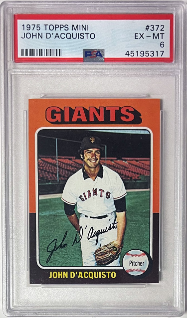 CTBL-041232 No.372 John DAcquisto 1975 Topps Mini MLB Card - PSA Graded 6 EX-MT - San Francisco Giants