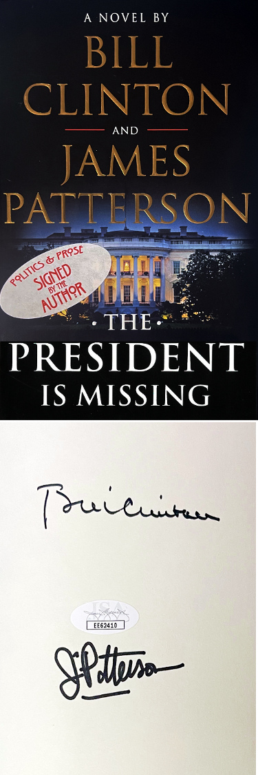CTBL-031541 Bill Clinton & James Patterson Dual Signed JSA No.EE62410- 2018 The President Is Missing Political Hardcover Book - 42nd POTUS