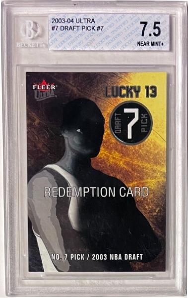 CTBL-042214 2003-04 Fleer Ultra Lucky 13 Redemption No.7 Pick NBA Draft- Beckett & BGS Graded 7.5 Near Mint Plus with Sub Grades Card