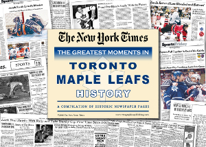 Picture of Athlon CTBL-009954 Toronto Maple Leafs Hockey Greatest Moments in History New York Times Historic Newspaper Compilation