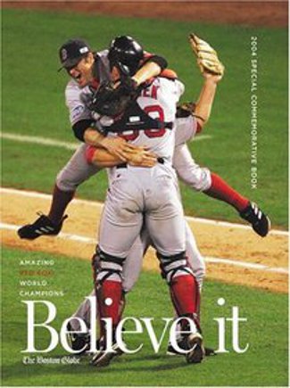 Picture of Athlon CTBL-012230 Believe It World Series Champion Boston Sox & Their Remarkable 2004 Season Hardcover Book - Red