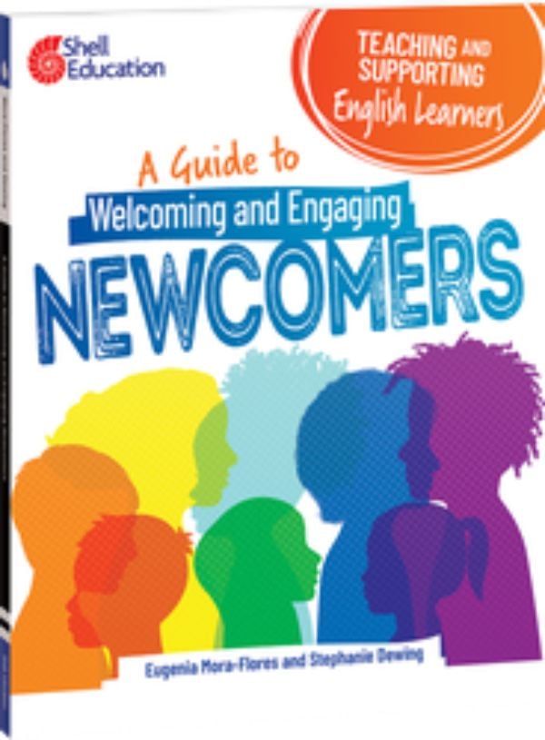 126836 Teaching & Supporting English Learners A Guide To Welcoming & Engaging Newcomers Book