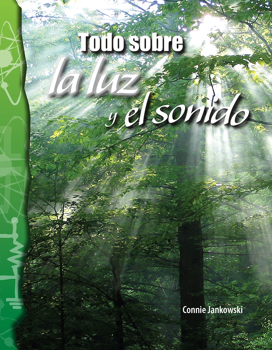 146214 Todo Sobre La Luz Y El Sonido Book, Grade 3-6