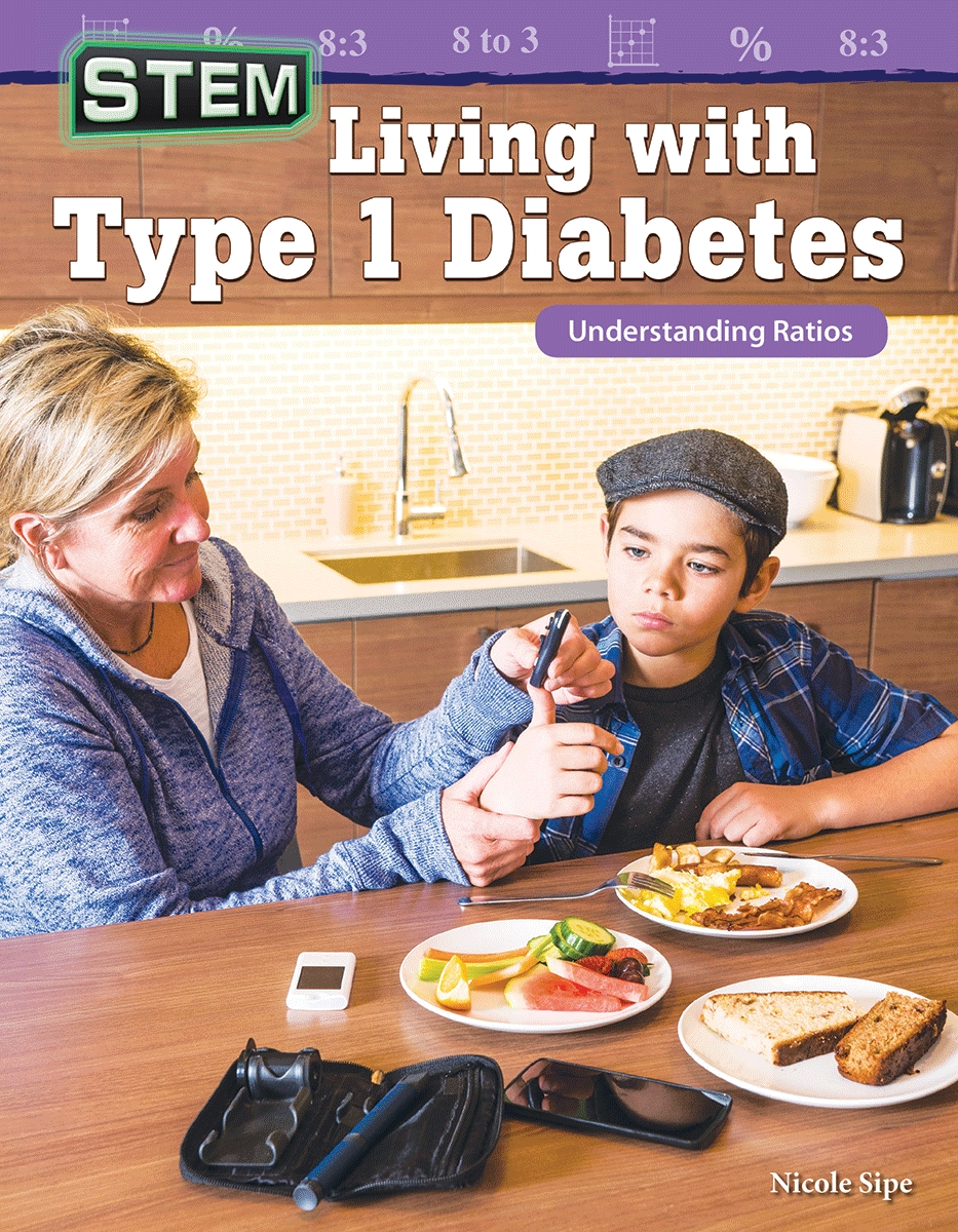 27530 Stem - Living with Type 1 Diabetes - Understanding Ratios Book, Grade 5-8