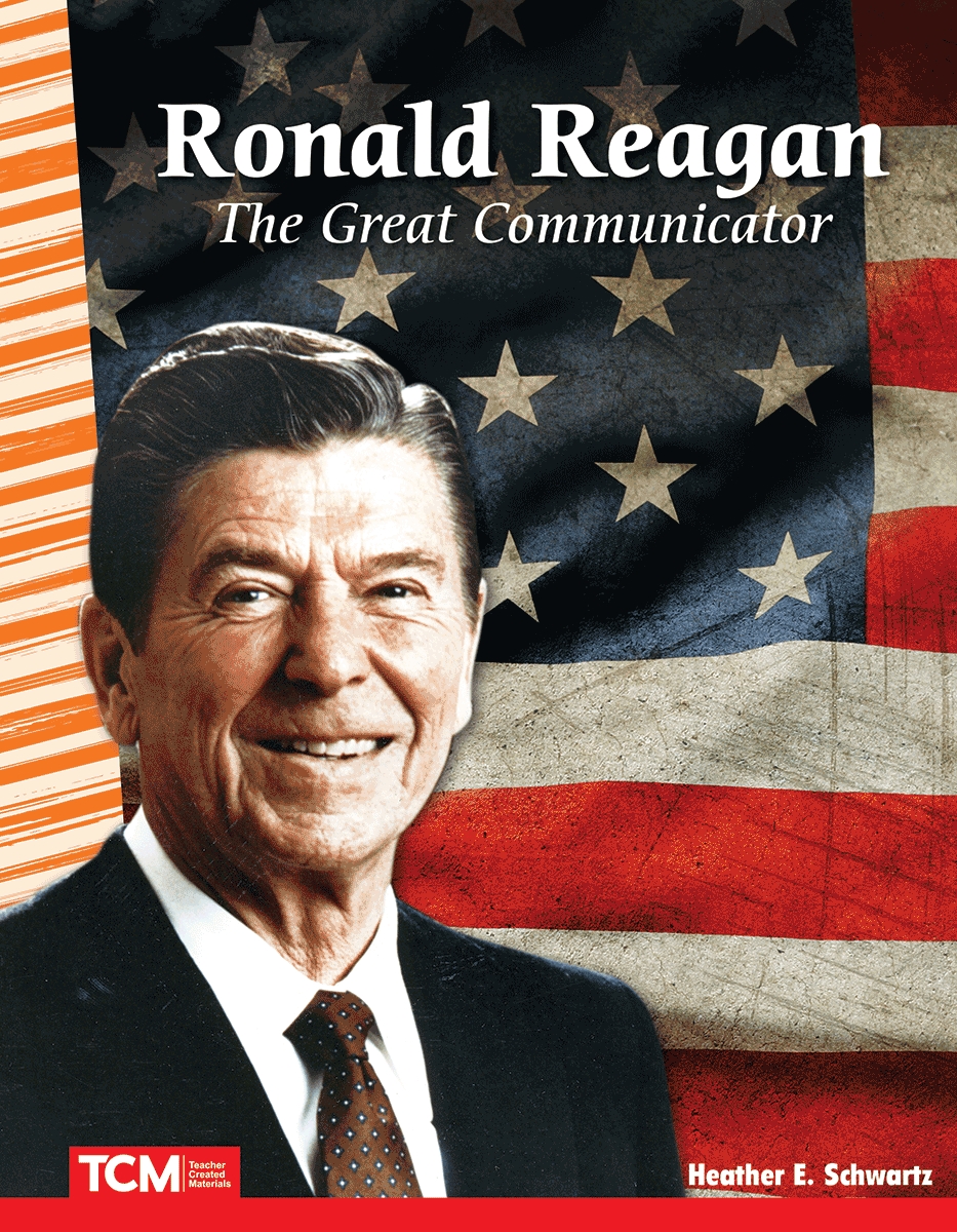 28127 Ronald Reagan - the Great Communicator Book, Grade 4-8