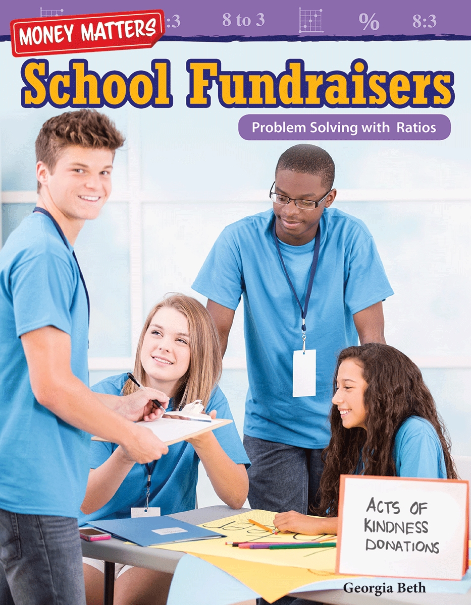 27531 Money Matters - School Fundraisers - Problem Solving with Ratios Book, Grade 5-8