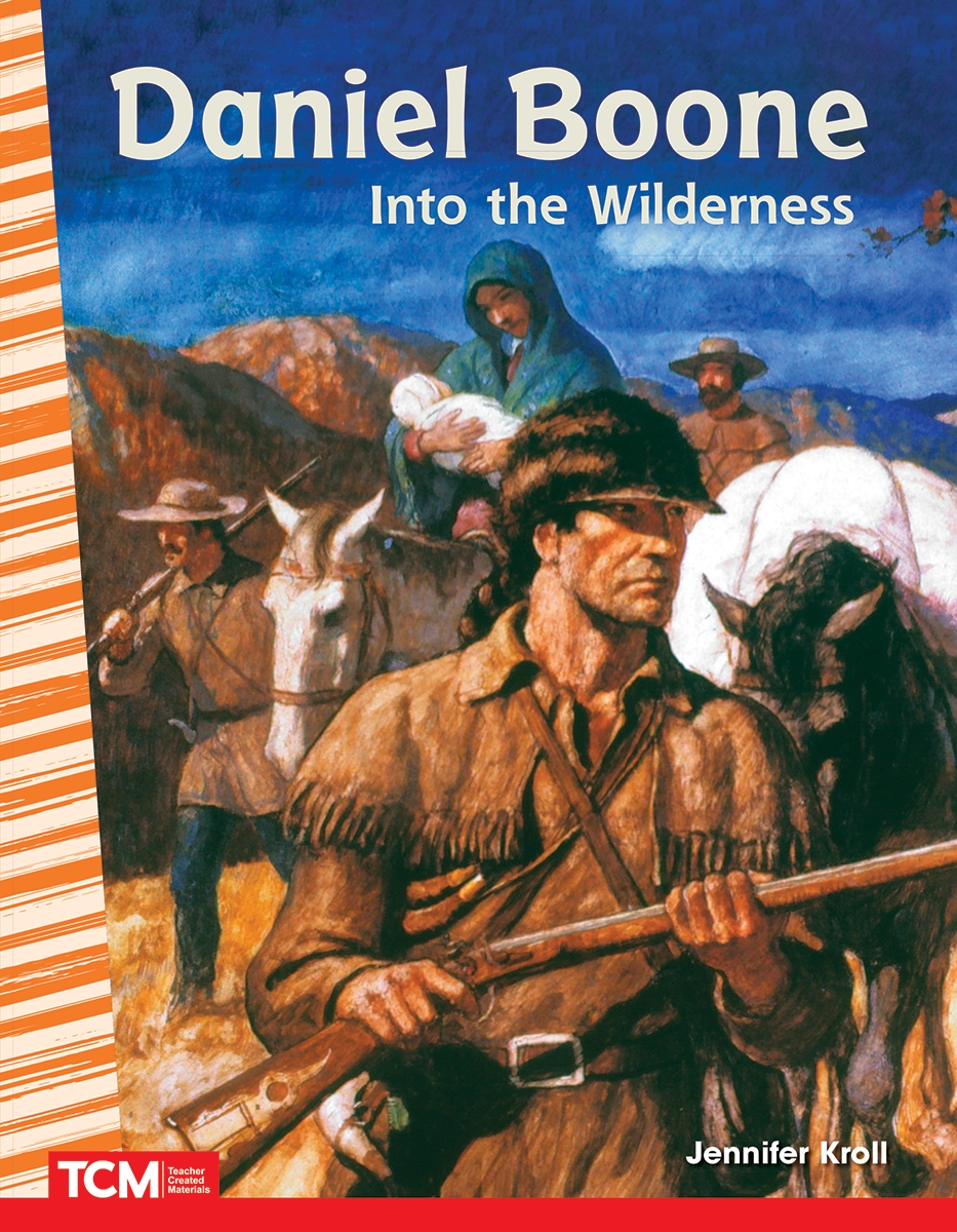 132778 Daniel Boone - Into the Wilderness, 2nd Edition Book, Grade 2-4