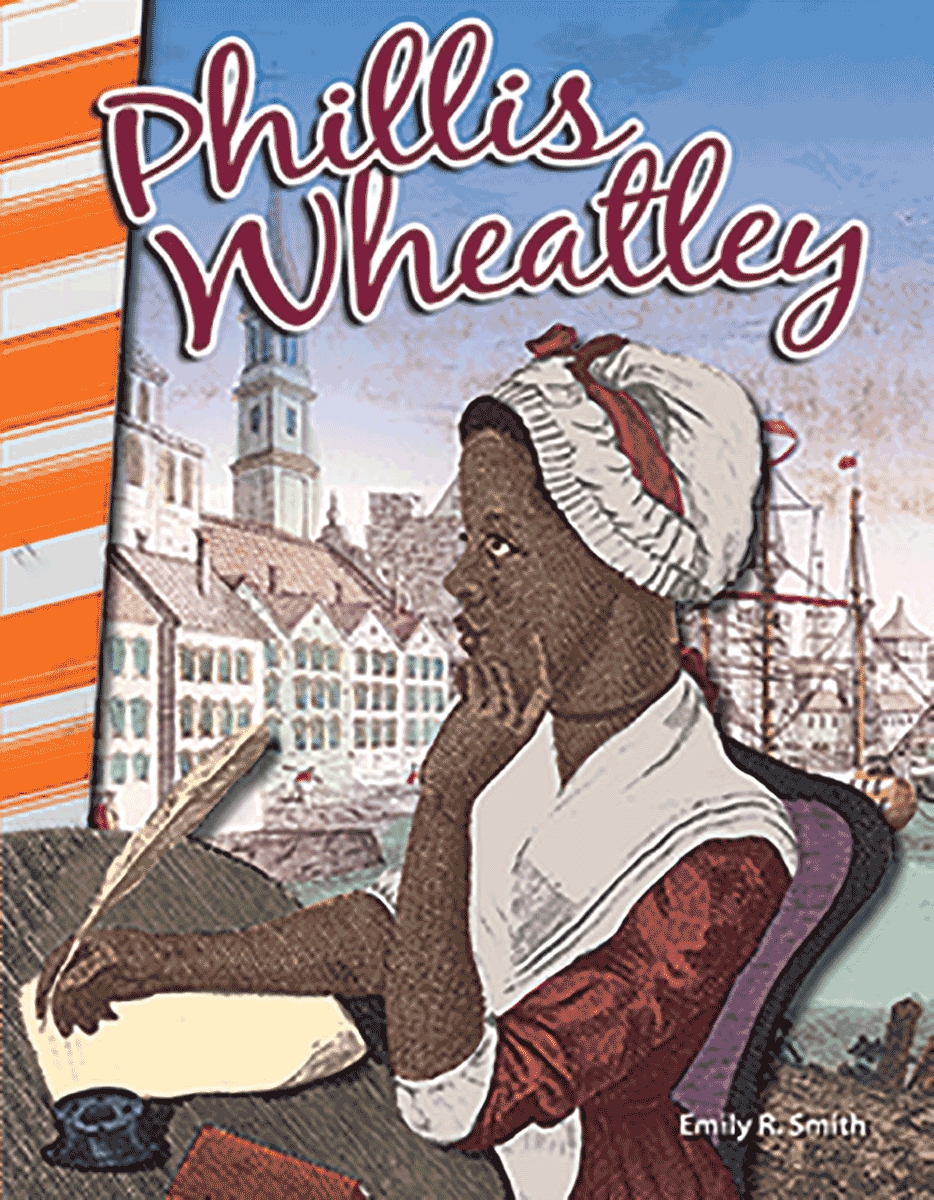 111462 Phillis Wheatley Book, Grade 3-5