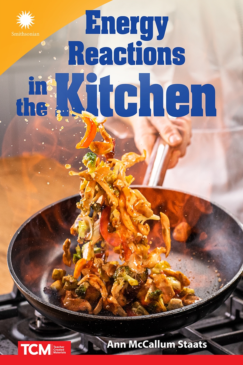 147888 Energy Reactions in the Kitchen Book, Grade 6-12
