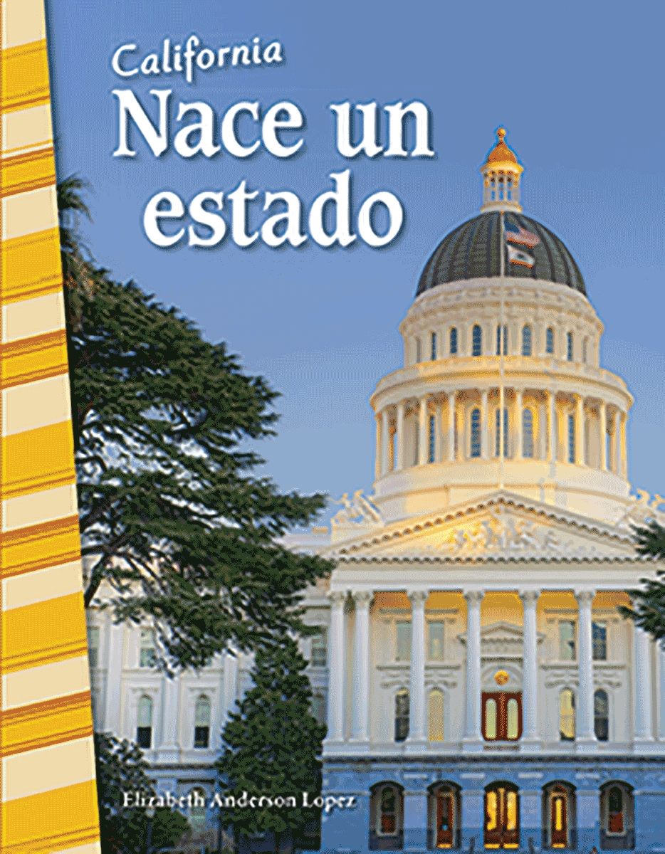 111397 California - Nace Un Estado Book, Grade 4
