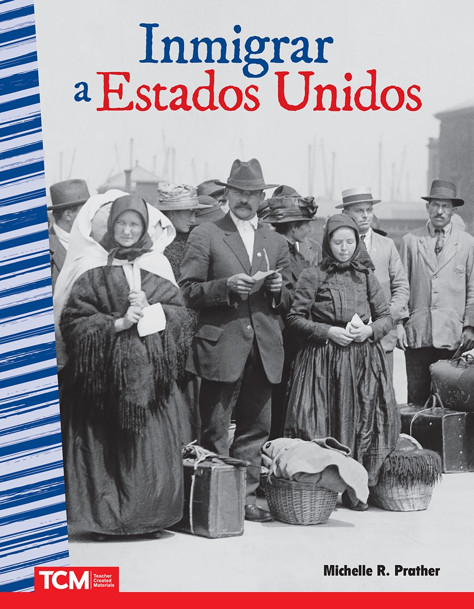 156206 Inmigrar A Estados Unidos Book, Grade 4-8