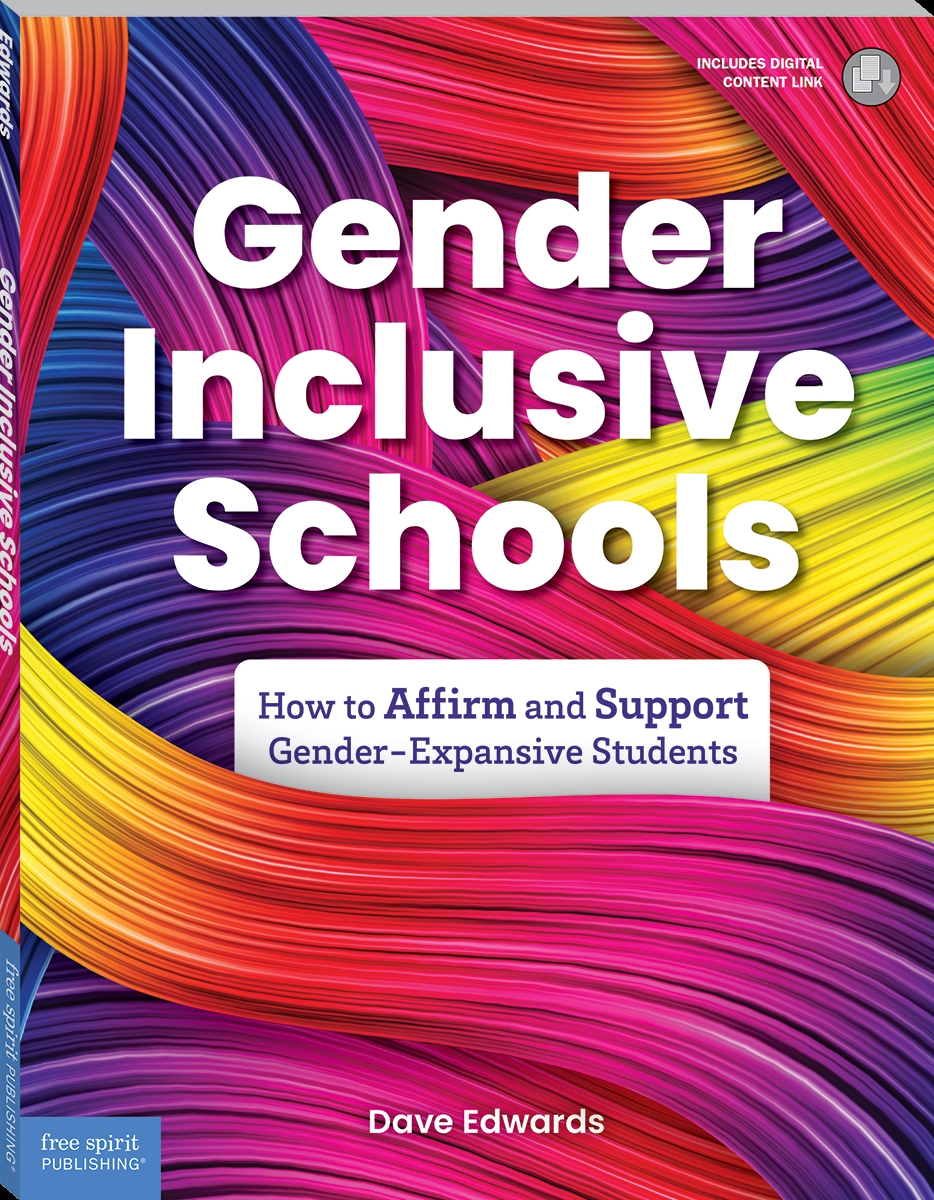 142283 Gender-Inclusive Schools - How to Affirm & Support Gender-Expansive Students Book