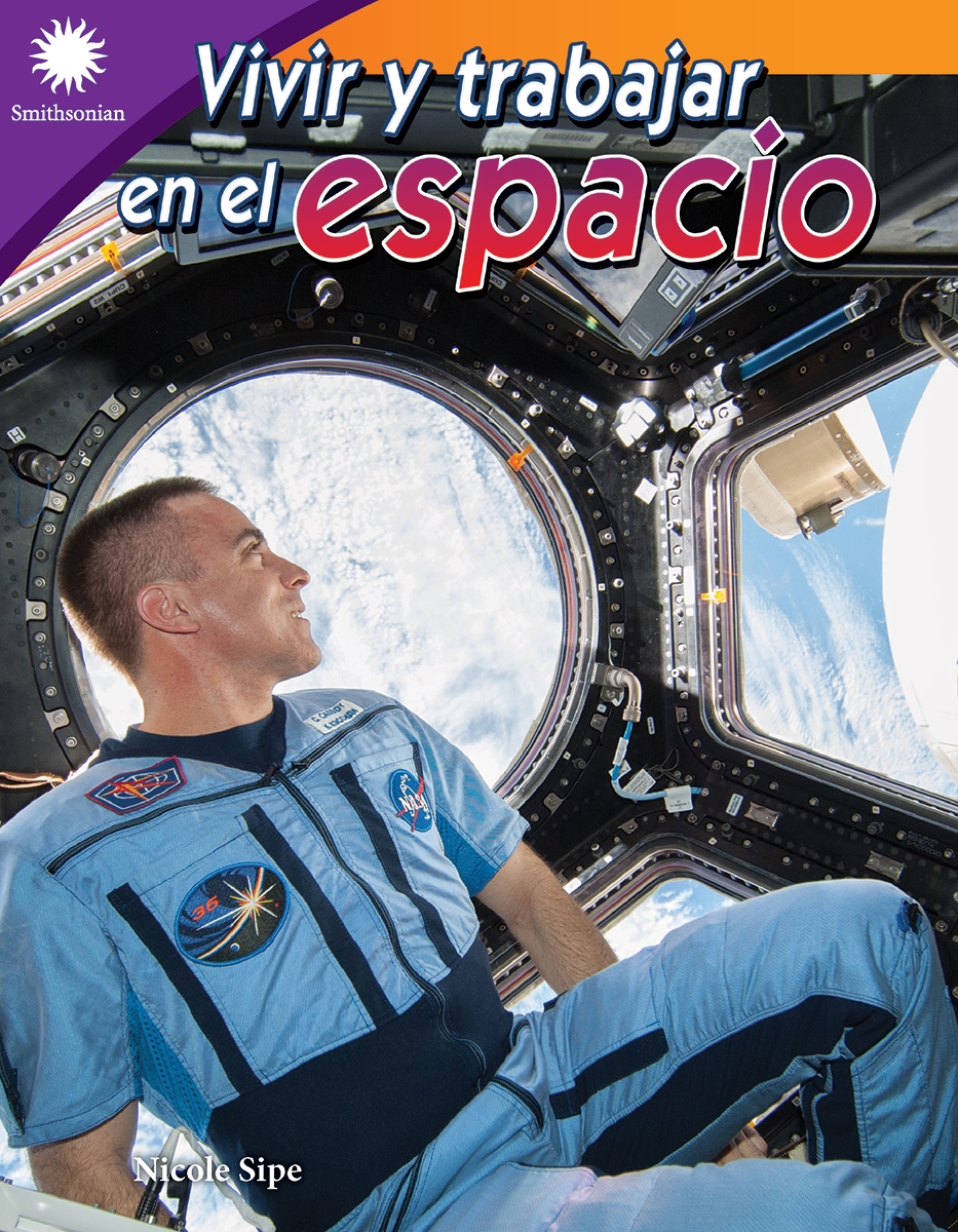 918779 Vivir Y Trabajar En El Espacio Book, Grade 4-8