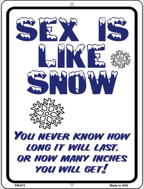 PM-673 4.5 x 6 in. Sex is Like Snow Novelty Mini Metal Parking Sign -  Smart Blonde