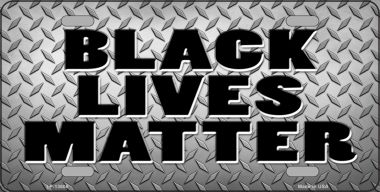 LP-13606 6 x 12 in. Black Lives Matter Diamond Plate Novelty Metal License Plate Tag