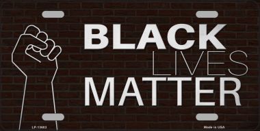 LP-13603 6 x 12 in. Black Lives Matter Fist Brick Novelty Metal License Plate Tag