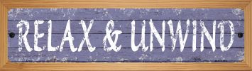 SMART BLONDE Relax and Unwind Novelty Wood Mounted Small Metal Street Sign WB-K-1430