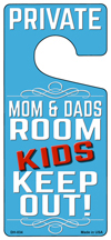 Picture of Smart Blonde DH-034 4 x 9 in. Private Mom & Dads Room Novelty Metal Door Hanger