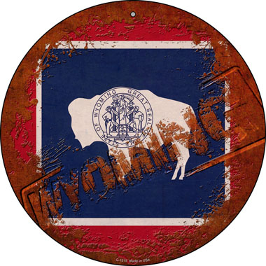 SMART BLONDE Wyoming Rusty Stamped Novelty Metal Circular Sign C-1215