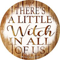 SMART BLONDE Witch in All of Us Novelty Mini Metal Circle Magnet CM-1284