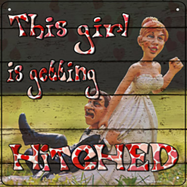 SQ-998 12 x 12 in. Getting Hitched Novelty Metal Square Sign