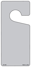 Picture of Smart Blonde DH-009 4 x 9 in. Grey Solid Blank Novelty Metal Door Hanger