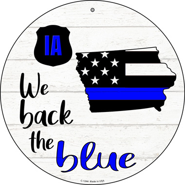 Iowa Back The Blue Novelty Circular Sign C-1244