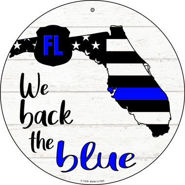 Florida Back The Blue Novelty Circular Sign C-1238