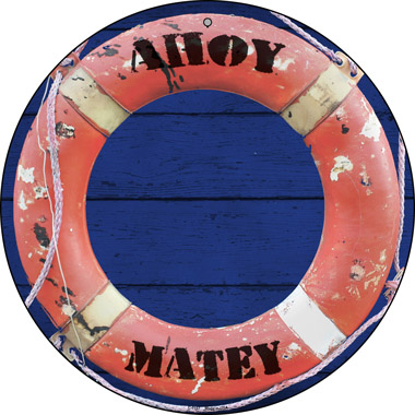 SMART BLONDE Ahoy Matey Novelty Metal Circular Sign C-1157